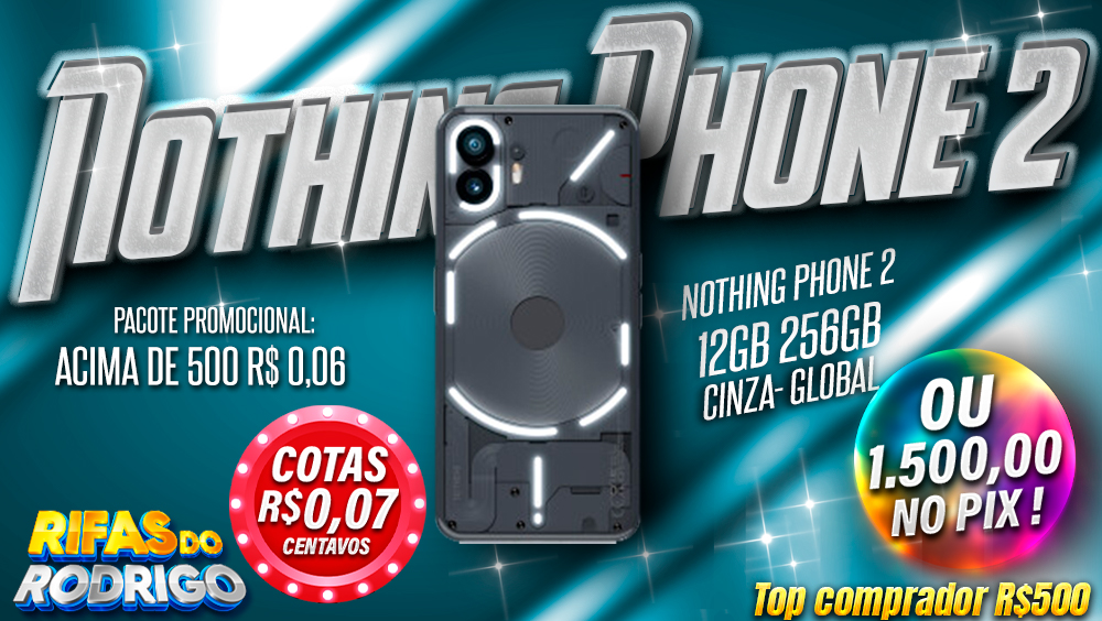 NOTHING PHONE 2 12GB 256GB OU PIX DE R$1.500! TOP COMPRADOR LEVA UM PIX DE R$500!