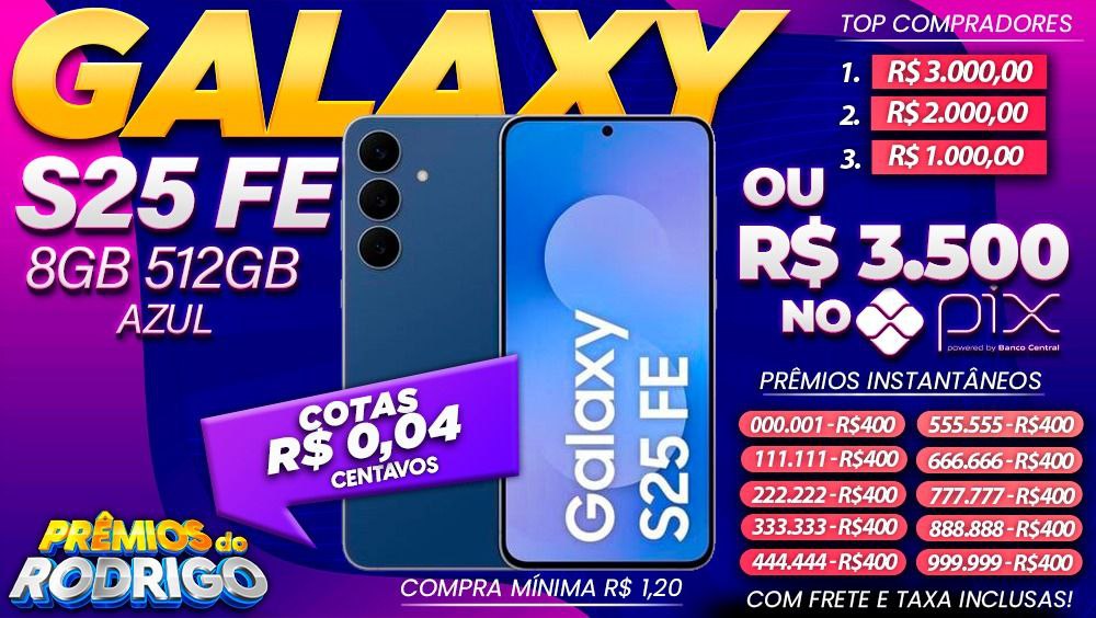 GALAXY S25FE 8GB 512GB AZUL COM FRETE E TAXAS INCLUSAS, OU R$3.500 NO PIX!